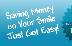 Saving Money on your smile just got easy!
